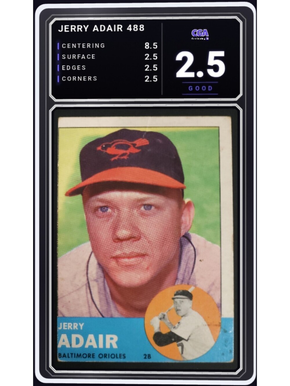 1963 Topps Baseball #488 Jerry Adair Baltimore Orioles - CGA 2.5 Digital Grade